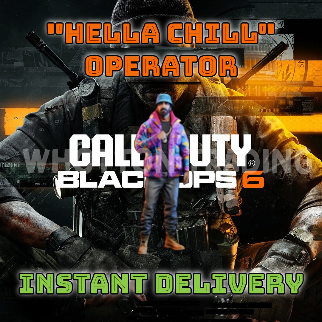 Call of Duty Black Ops 6 &quot;HELLA CHILL&quot; Operator - WHOTTON TRADING