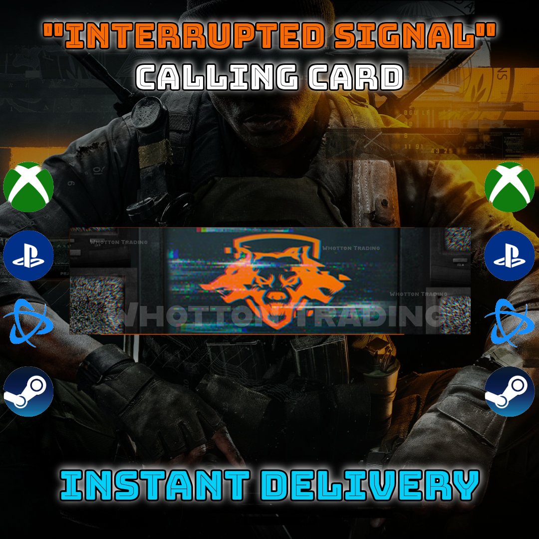 Call of Duty Black Ops 6 - INTERRUPTED SIGNAL CALLING CARD - WHOTTON TRADING